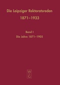 Cover: Die Leipziger Rektoratsreden 1871-1933 - De Gruyter