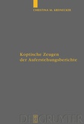 Cover: Koptische Zeugen der Auferstehungsberichte - De Gruyter