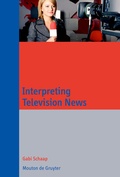 Cover: Interpreting Television News - De Gruyter Mouton