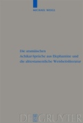 Cover: Die aram&auml;ischen Achikar-Spr&uuml;che aus Elephantine und die alttestamentliche Weisheitsliteratur - De Gruyter