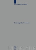 Cover: Praising the Goddess - De Gruyter