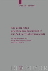 Abbildung von: Die gedruckten griechischen Beichtbücher zur Zeit der Türkenherrschaft - De Gruyter