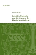 Cover: Friedrich Nietzsche und die Literatur der klassischen Moderne - De Gruyter