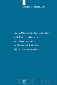 Enlarge image Cover: Inner-Midrashic Introductions and Their Influence on Introductions to Medieval Rabbinic Bible Commentaries - De Gruyter