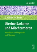 Cover: Uterine Sarkome und Mischtumoren - De Gruyter