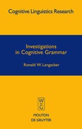 Cover: Investigations in Cognitive Grammar - De Gruyter Mouton