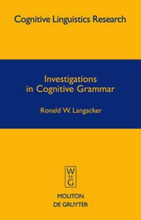Abbildung von: Investigations in Cognitive Grammar - De Gruyter Mouton