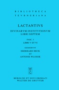 Cover: Lucius Caelius Firmianus Lactantius: Divinarum institutionum libri septem / Libri V et VI - De Gruyter