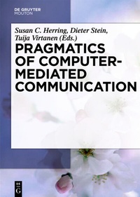 Enlarge image Cover: Pragmatics of Computer-Mediated Communication - De Gruyter Mouton