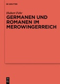 Cover: Germanen und Romanen im Merowingerreich - De Gruyter