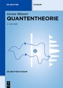 Cover: Quantentheorie - De Gruyter