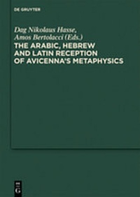 Enlarge image Cover: The Arabic, Hebrew and Latin Reception of Avicenna's Metaphysics - De Gruyter
