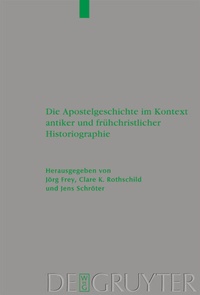 Abbildung von: Die Apostelgeschichte im Kontext antiker und frühchristlicher Historiographie - De Gruyter