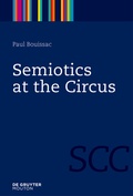 Cover: Semiotics at the Circus - De Gruyter Mouton