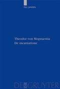 Cover: Theodor von Mopsuestia, De incarnatione - De Gruyter