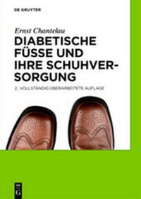 Abbildung von: Diabetische Füße und ihre Schuhversorgung - De Gruyter