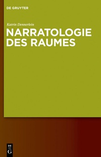Abbildung von: Narratologie des Raumes - De Gruyter
