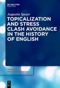 Cover: Topicalization and Stress Clash Avoidance in the History of English - De Gruyter Mouton