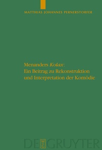 Abbildung von: Menanders "Kolax" - De Gruyter