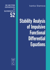 Enlarge image Cover: Stability Analysis of Impulsive Functional Differential Equations - De Gruyter