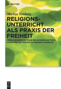 Cover: Religionsunterricht als Praxis der Freiheit - De Gruyter