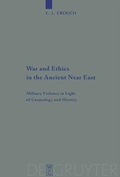Cover: War and Ethics in the Ancient Near East - De Gruyter