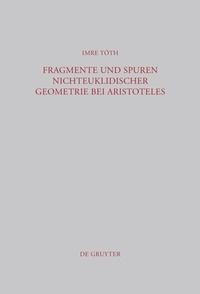 Abbildung von: Fragmente und Spuren nichteuklidischer Geometrie bei Aristoteles - De Gruyter
