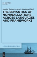 Cover: The Semantics of Nominalizations across Languages and Frameworks - De Gruyter Mouton