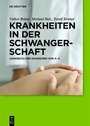 Bild: Krankheiten in der Schwangerschaft - De Gruyter
