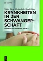 Bild: Krankheiten in der Schwangerschaft - De Gruyter