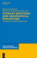 Cover: Complex Emotions and Grammatical Mismatches - De Gruyter Mouton