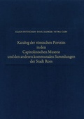 Cover: Katalog der r&ouml;mischen Portr&auml;ts in den Capitolinischen Museen und... / Die m&auml;nnlichen Privatportr&auml;ts - De Gruyter