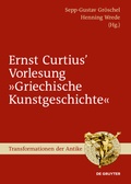 Cover: Ernst Curtius' Vorlesung "Griechische Kunstgeschichte" - De Gruyter