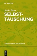 Cover: Selbstt&auml;uschung - De Gruyter