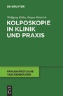 Bild: Kolposkopie in Klinik und Praxis - De Gruyter