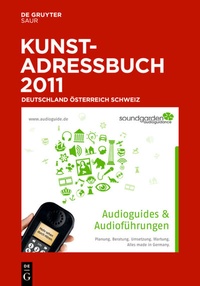 Abbildung von: Kunstadressbuch Deutschland, Österreich, Schweiz 2011 - De Gruyter Saur