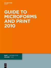 Enlarge image Cover: Guide to Microforms in Print. 2010 / Author Title - De Gruyter Saur