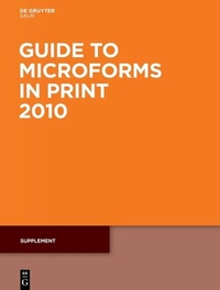 Abbildung von: Guide to Microforms in Print. 2010 / Supplement - De Gruyter Saur