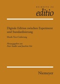 Cover: Digitale Edition zwischen Experiment und Standardisierung - De Gruyter
