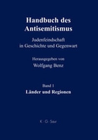 Bild vergrößern Bild: Handbuch des Antisemitismus / Länder und Regionen - De Gruyter Saur