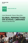 Bild: Global Perspectives on School Libraries - De Gruyter Saur