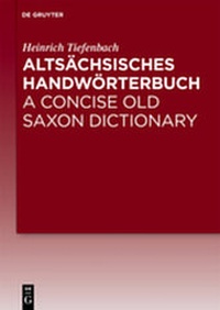 Abbildung von: Altsächsisches Handwörterbuch / A Concise Old Saxon Dictionary - De Gruyter