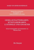 Cover: Gesellschaftsdramen, K&uuml;nstlerdramen, Lustspiele und Einakter - De Gruyter