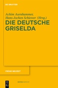 Cover: Die deutsche Griselda - De Gruyter