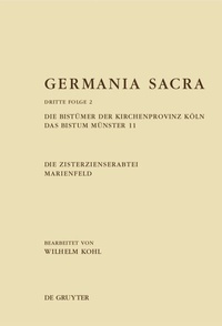 Abbildung von: Die Bistümer der Kirchenprovinz Köln. Das Bistum Münster 11. Die Zisterzienserabtei Marienfeld - De Gruyter