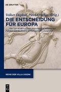 Cover: Entscheidung f&uuml;r Europa - Decidere l'Europa - De Gruyter