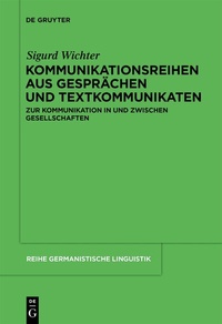 Abbildung von: Kommunikationsreihen aus Gesprächen und Textkommunikaten - De Gruyter