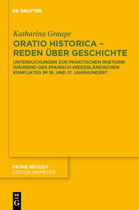 Abbildung von: Oratio historica - Reden über Geschichte - De Gruyter