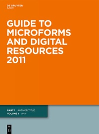 Enlarge image Cover: Guide to Microforms and Digital Resources / Author Title and Subject Guide - De Gruyter Saur
