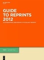 Cover: Guide to Reprints. 2012 / Author Title and Subject Guide - De Gruyter Saur